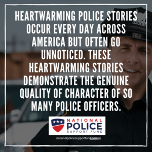 Heartwarming Police Stories Quote Image
