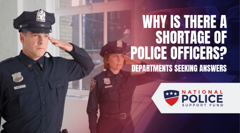 Why is There a Shortage of Police Officers? | National Police Support Fund