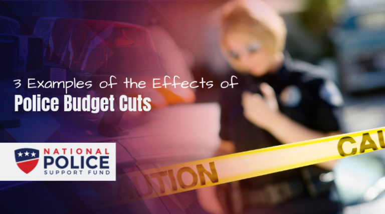 Effects of Police Budget Cuts - Featured Image - National Police Support Fund