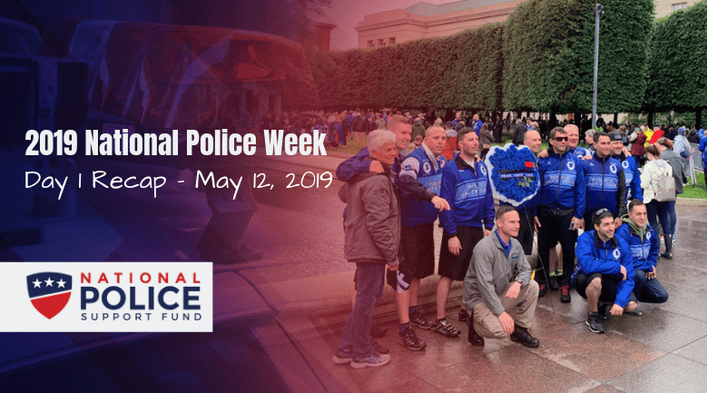 2019 National Police Week - Day 1 Recap - Featured Image - National Police Support Fund