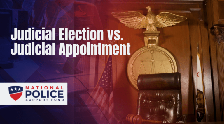 Judicial Election vs. Judicial Appointment - Featured Image - National Police Support Fund