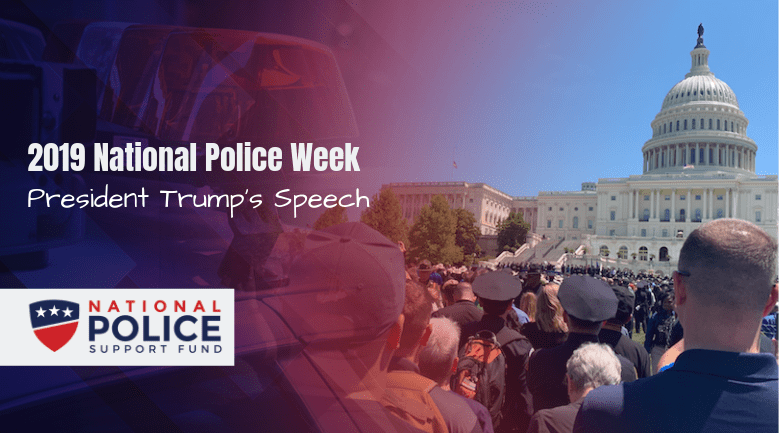 national police week president trumps speech