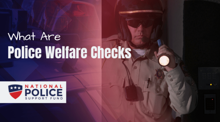 Police Welfare Checks - Featured Image - National Police Support Fund
