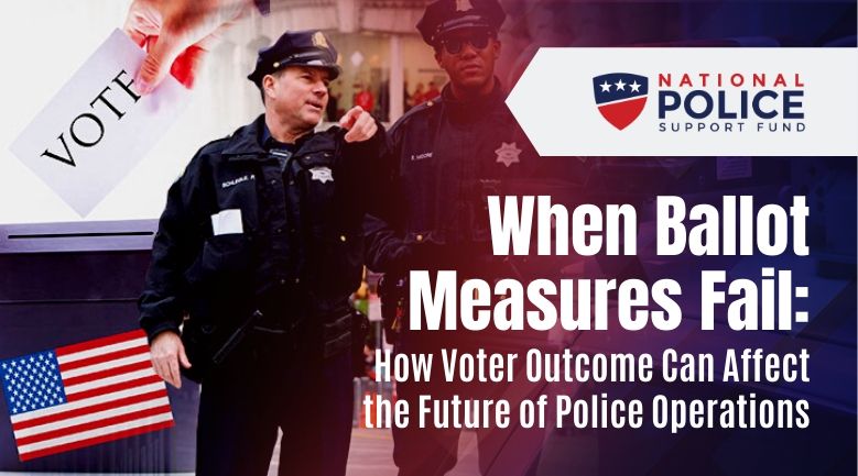 Police Ballot Measure - National Police Support Fund