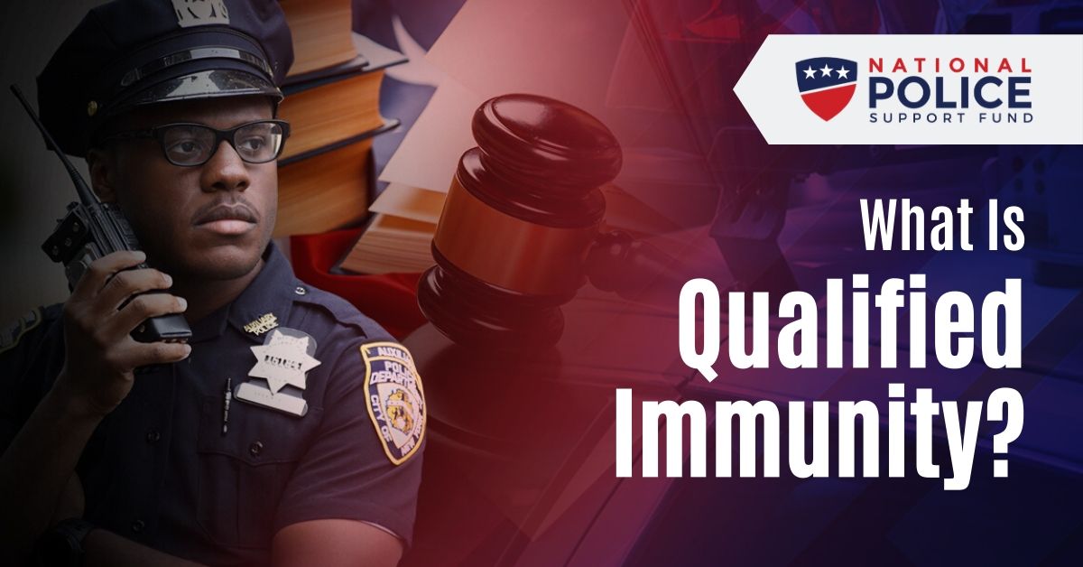 Qualified Immunity - National Police Support Fund