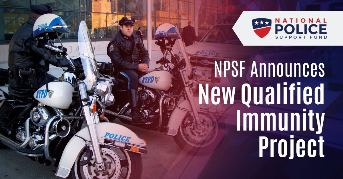 New Qualified Immunity Project - National Police Support Fund