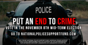 Put an end to crime - National Police Support Fund Get Out The Vote 2022